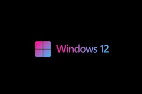 نا مشخص بودن زمان انتشار ویندوز ۱۲؛ خبر بد برای طرفداران مایکروسافت